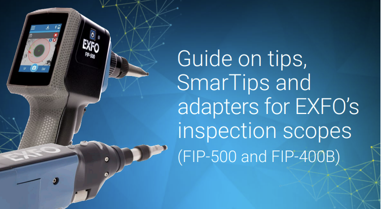 EXFO – Inspection Tip Reference Guide